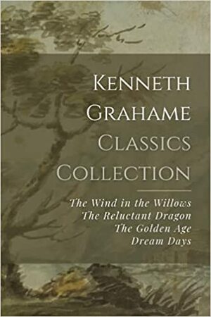 The Golden Age and Dream Days by Kenneth Grahame