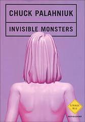 Invisible monsters by Chuck Palahniuk