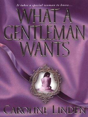 What a Gentleman Wants by Caroline Linden