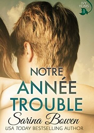 Notre année trouble by Laure Valentin, Sarina Bowen