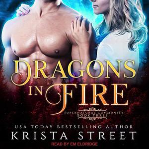 Dragons in Fire by Krista Street