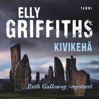 Kivikehä by Elly Griffiths