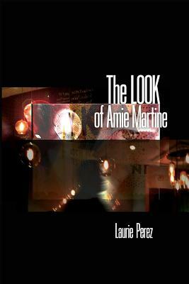 The LOOK of Amie Martine by Laurie Perez