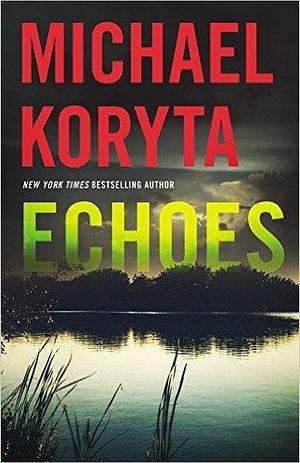 Echoes by Michael Petkoff, Michael Koryta