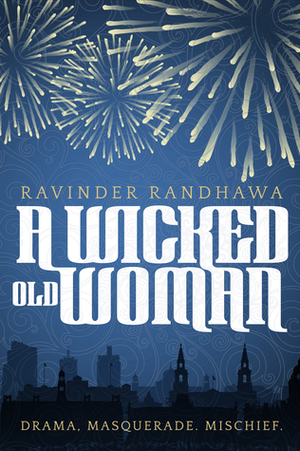 A Wicked Old Woman by Ravinder Randhawa