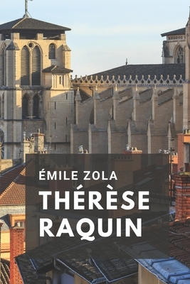 Thérèse Raquin by Émile Zola