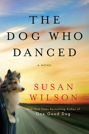 The Dog Who Danced by Susan Wilson