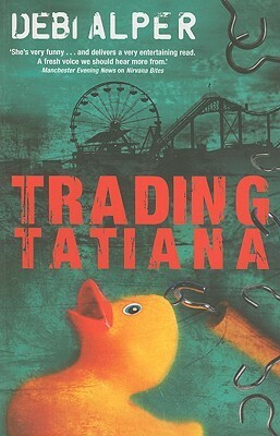Trading Tatiana by Debi Alper