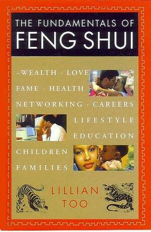 The Fundamentals of Feng Shui by Lillian Too