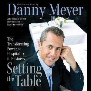 Setting the Table by Danny Meyer