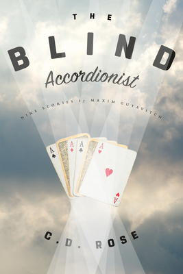 The Blind Accordionist by C.D. Rose