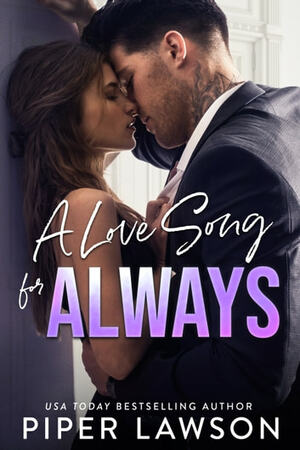 A Love Song for Always by Piper Lawson