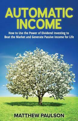 Automatic Income by Matthew Paulson