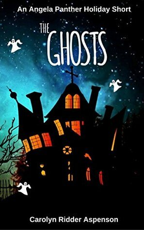 The Ghosts by Carolyn Ridder Aspenson