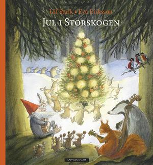 Jul i Storskogen by Ulf Stark