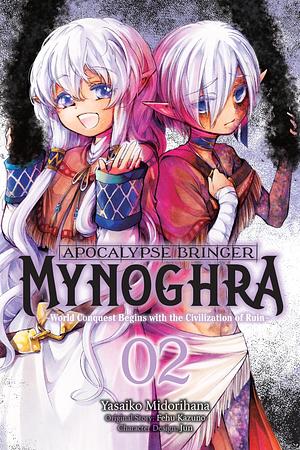 Apocalypse Bringer Mynoghra, Vol. 2 (manga): World Conquest Begins with the Civilization of Ruin by Fehu Kazuno