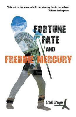 Fortune, Fate and Freddie Mercury by Phil Page