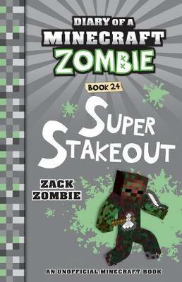 Diary of a Minecraft Zombie #24: Super Stakeout by Zack Zombie