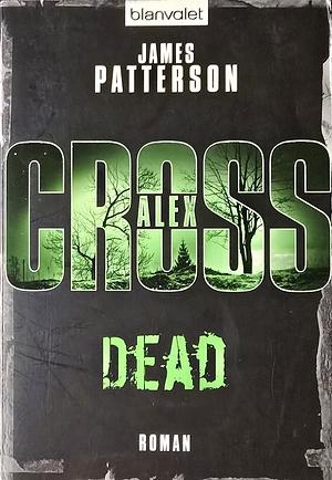 Dead by James Patterson