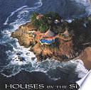 Houses by the Sea by Mauricio Martinez, Rigoberto Moreno, Alicia Aldrete