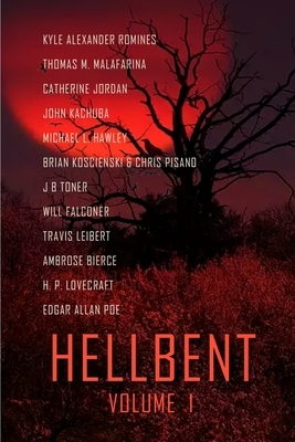 Hellbent Volume 1 by Kyle Alexander Romines, John B. Kachuba, Catherine Jordan
