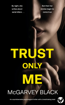 Trust only me  by McGarvey Black