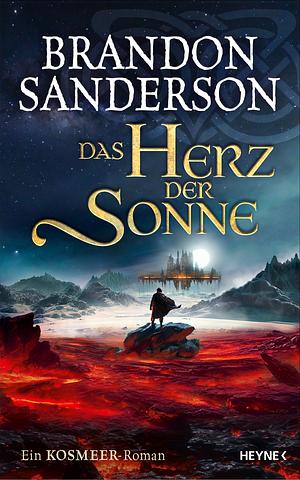 Das Herz der Sonne by Brandon Sanderson