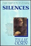 Silences: Classic Essays on the Art of Creating by Tillie Olsen