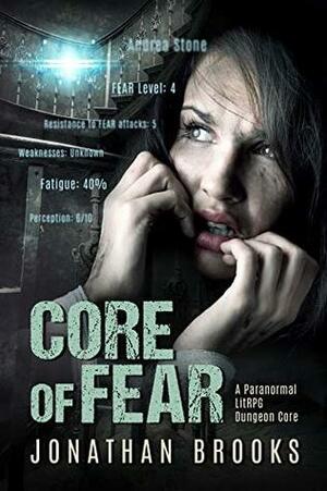 Core of Fear by Jonathan Brooks