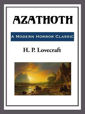 Azathoth by H.P. Lovecraft