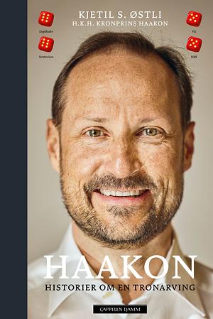 Haakon: Historier om en tronarving. by H.K.H. Kronprins Haakon, Kjetil Stensvik Østli