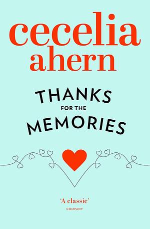 Thanks for the Memories by Cecelia Ahern