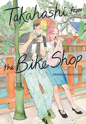 Takahashi from the Bike Shop, Vol. 2 by Arare Matsumushi