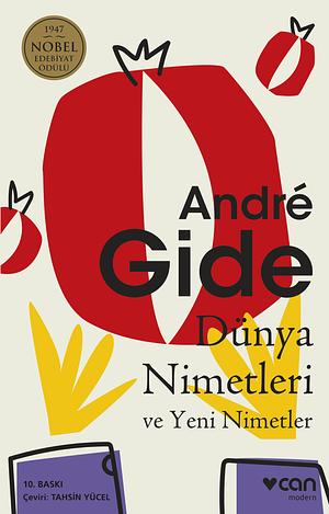 Dünya Nimetleri ve Yeni Nimetler by André Gide