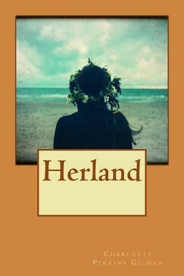 Herland by Charlotte Perkins Gilman