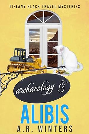 Archaeology and Alibis by A r winters