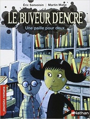 Une Paille Pour Deux by Eric Sanvoisin