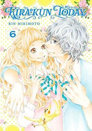 Kira-kun Today, Vol. 6 by Rin Mikimoto