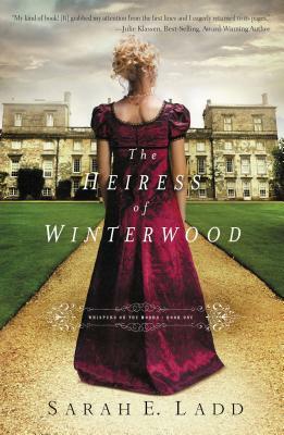 The Heiress of Winterwood by Sarah E. Ladd