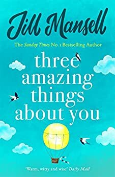 Three Amazing Things About You by Jill Mansell