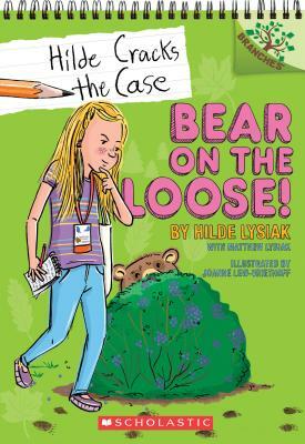 Bear on the Loose! by Hilde Lysiak, Matthew Lysiak