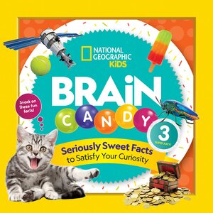 Brain Candy 3 by National Geographic, Michelle Harris, Julie Beer