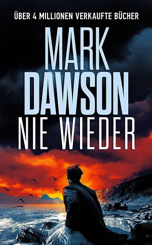 Nie Wieder by Rainer Schmidt, Mark Dawson