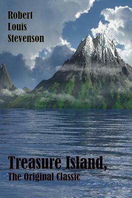 Treasure Island, The Original Classic: (RGV Classic) by Robert Louis Stevenson