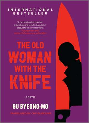 The Old Woman with the Knife by Gu Byeong-mo