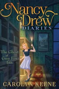 The Ghost of Grey Fox Inn, Volume 13 by Carolyn Keene