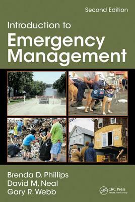 Introduction to Emergency Management by David M. Neal, Brenda Phillips, Gary Webb