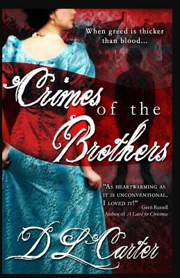 Crimes of the Brothers by D.L. Carter