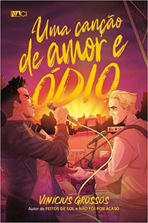 Uma canção de amor e ódio by Vinícius Grossos