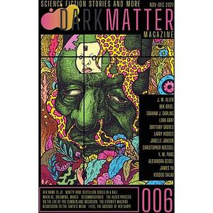 Dark Matter Magazine Issue 006 by Rob Carroll